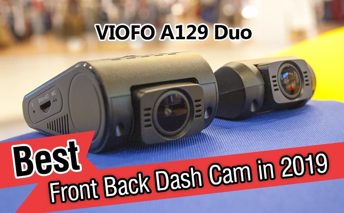 Car Cam Central Review A129 Duo — The Best Front-Back Dash Cam in 2019