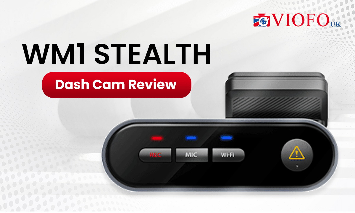 VIOFO WM-1 Stealth Dash Cam Review