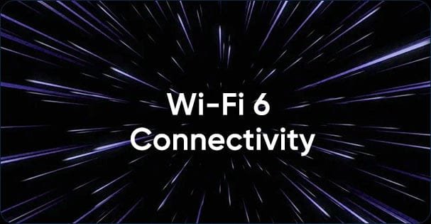 Wi-Fi 6 connectivity
